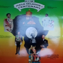 LP H.I.M. HAILE SELASSIE I CENTENARY VARIOUS ARTISTS VOL:1