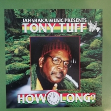 LP TONY TUFF - HOW LONG