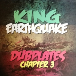 LP - KING EARTHQUAKE - DUBPLATES CHAPTER 3